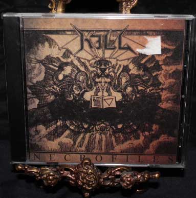 Kill - Necrofiles CD